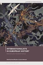 Internationalists in European History: Rethinking the Twentieth Century 