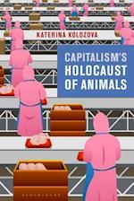 Capitalism's Holocaust of Animals