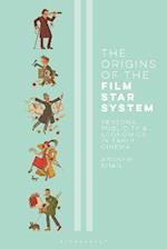 The Origins of the Film Star System