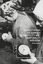 Modernity, Domesticity and Temporality in Russia: Time at Home 