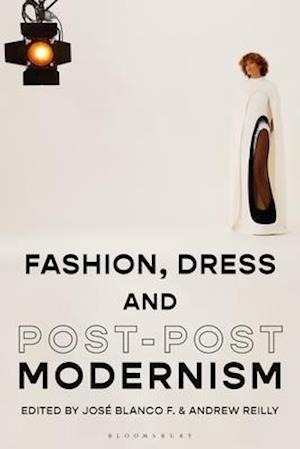 Fashion, Dress and Post-postmodernism