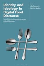 Identity and Ideology in Digital Food Discourse: Social Media Interactions Across Cultural Contexts 