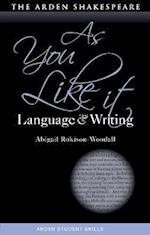 As You Like It: Language and Writing