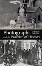 Photographs and the Practice of History