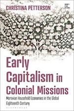 Early Capitalism in Colonial Missions