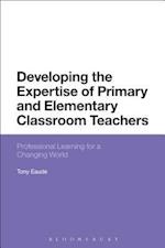 Developing the Expertise of Primary and Elementary Classroom Teachers