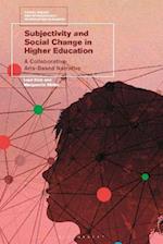 Subjectivity and Social Change in Higher Education