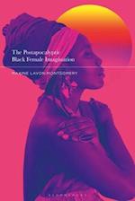 The Postapocalyptic Black Female Imagination