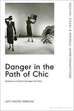 Danger in the Path of Chic