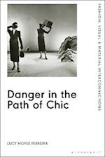 Danger in the Path of Chic