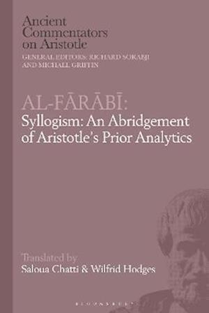 Al-Farabi, Syllogism: An Abridgement of Aristotle’s Prior Analytics