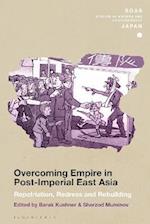 Overcoming Empire in Post-Imperial East Asia