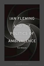 Ian Fleming and the Politics of Ambivalence