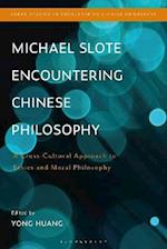 Michael Slote Encountering Chinese Philosophy