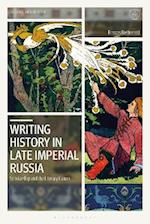 Writing History in Late Imperial Russia