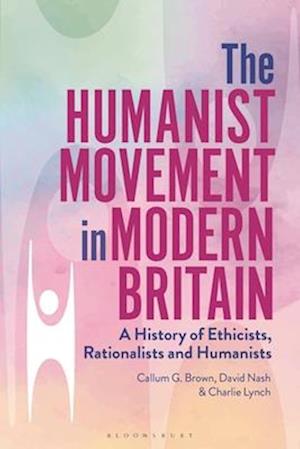 The Humanist Movement in Modern Britain