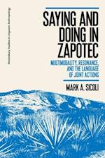 Saying and Doing in Zapotec: Multimodality, Resonance, and the Language of Joint Actions 