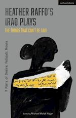 Heather Raffo's Iraq Plays: The Things That Can't Be Said