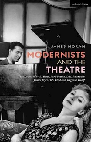 Modernists and the Theatre