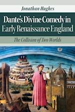 Dante’s Divine Comedy in Early Renaissance England