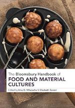 Bloomsbury Handbook of Food and Material Cultures
