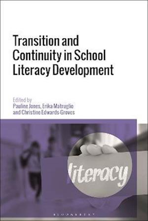 Transition and Continuity in School Literacy Development