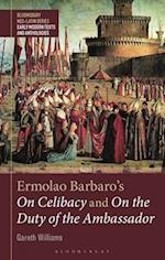 Ermolao Barbaro's On Celibacy and On the Duty of Ambassador
