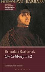 Ermolao Barbaro''s On Celibacy 1 and 2