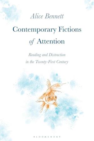 Contemporary Fictions of Attention