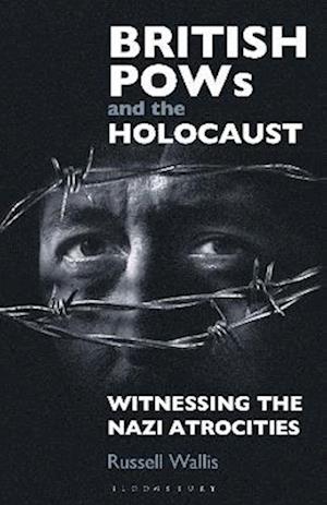 British PoWs and the Holocaust