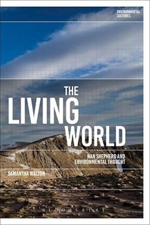 The Living World: Nan Shepherd and Environmental Thought