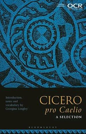 Cicero, pro Caelio: A Selection