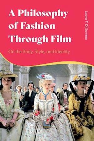 Philosophy of Fashion Through Film