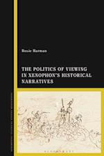 The Politics of Viewing in Xenophon’s Historical Narratives