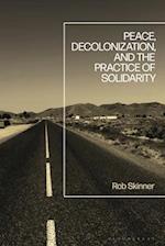 Peace, Decolonization, and the Practice of Solidarity