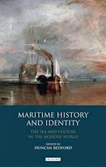 Maritime History and Identity: The Sea and Culture in the Modern World 