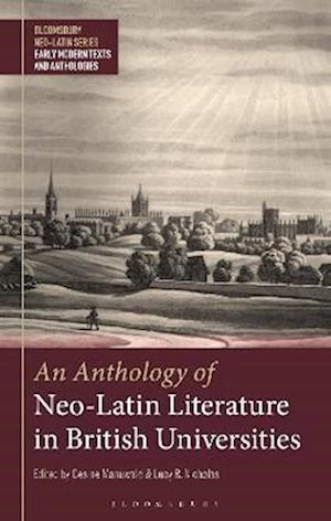 Anthology of Neo-Latin Literature in British Universities