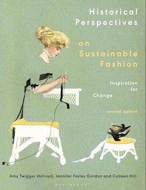 Historical Perspectives on Sustainable Fashion