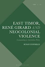East Timor, Rene Girard and Neocolonial Violence