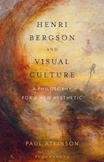 Henri Bergson and Visual Culture