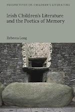 Irish Children’s Literature and the Poetics of Memory