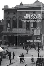 Before the Arts Council: Campaigns for state funding of the arts in Britain 1934-44 