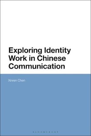 Exploring Identity Work in Chinese Communication