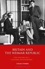 Britain and the Weimar Republic: The History of a Cultural Relationship 