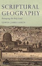 Scriptural Geography: Portraying the Holy Land 