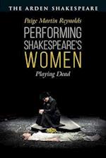 Performing Shakespeare's Women: Playing Dead 