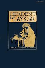 Decadent Plays: 1890 1930