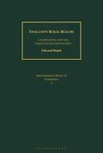 England's Rural Realms: Landholding and the Agricultural Revolution 