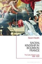 Sacral Kingship in Bourbon France