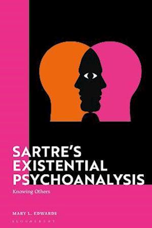 Sartre s Existential Psychoanalysis